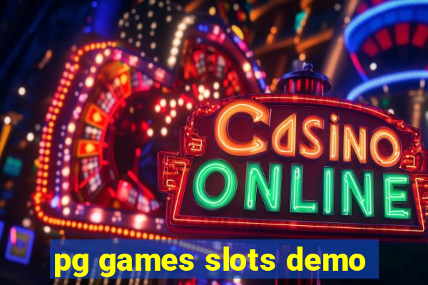 pg games slots demo